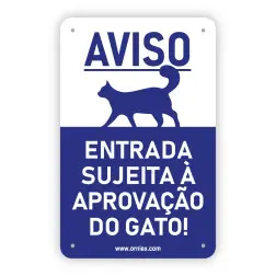 Placa Pvc "entrada Sujeita A Aprovaçao Do Gato" EX - 1630070115