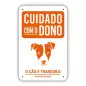 Placa Pvc "cuidado Com O Dono..." EX