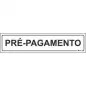 Placa Autocolante de Sinalização em PVC "Pré-Pagamento" 20x5cm Aman